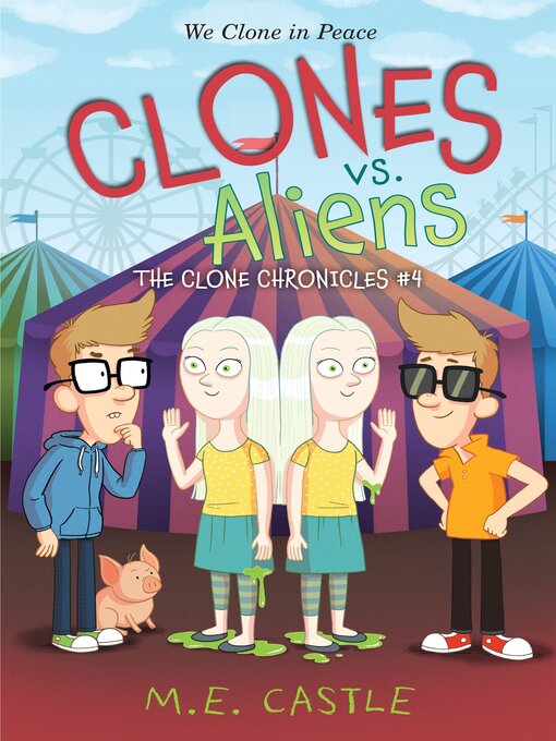 Title details for Clones vs. Aliens by M.E. Castle - Available